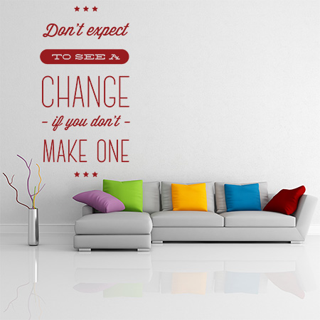Motivational - Inspiring - Dont expect to see a change if you dont make one