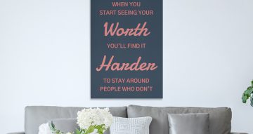 Πίνακες - When you start seeing your worth quote