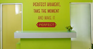 Meeting Rooms & Reception - Dont wait for the perfect moment quote