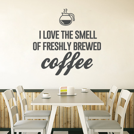 Αυτοκόλλητα Τοίχου - Love the smell of fresh coffee quote